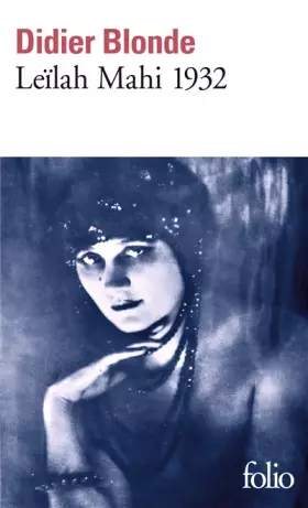 Couverture du produit · Leïlah Mahi 1932: Enquête