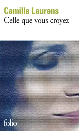 Couverture du produit · Celle que vous croyez