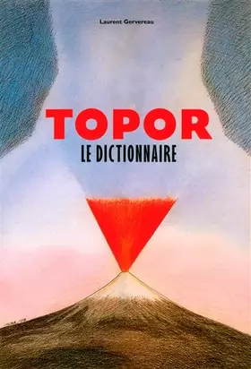 Couverture du produit · Topor, le dictionnaire