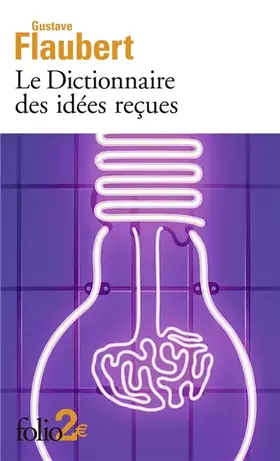 Couverture du produit · Le Dictionnaire des idées reçues