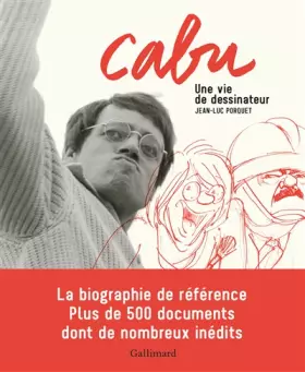 Couverture du produit · Cabu: Une vie de dessinateur