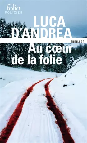 Couverture du produit · Au cœur de la folie