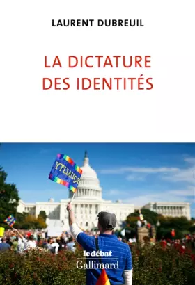 Couverture du produit · La dictature des identités