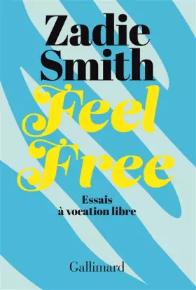 Couverture du produit · Feel Free: Essais à vocation libre