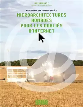 Couverture du produit · Microarchitectures nomades pour les oubliés d'Internet: Construire une virtual schǒla