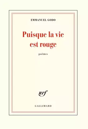 Couverture du produit · Puisque la vie est rouge