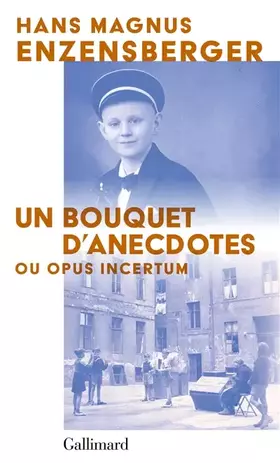 Couverture du produit · Un bouquet d'anecdotes: Ou opus incertum