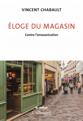 Couverture du produit · Éloge du magasin: Contre l’amazonisation