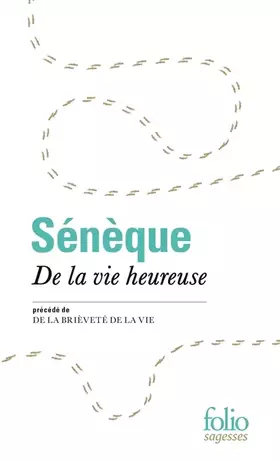 Couverture du produit · De la vie heureuse / De la brièveté de la vie