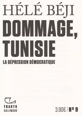 Couverture du produit · Dommage, Tunisie: La dépression démocratique