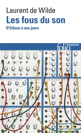 Couverture du produit · Les fous du son: D’Edison à nos jours