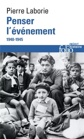 Couverture du produit · Penser l’événement: 1940-1945