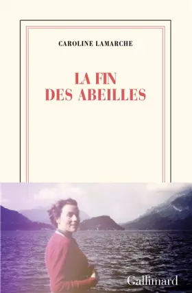 Couverture du produit · La fin des abeilles