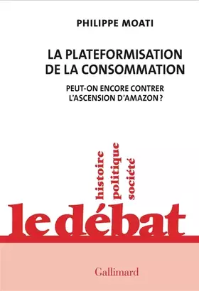 Couverture du produit · La plateformisation de la consommation: Peut-on encore contrer l'ascension d'Amazon ?