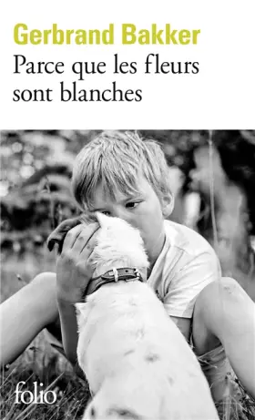 Couverture du produit · Parce que les fleurs sont blanches