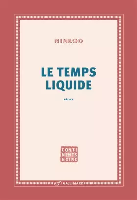 Couverture du produit · Le temps liquide