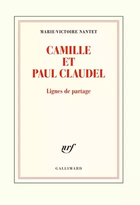Couverture du produit · Camille et Paul Claudel: Lignes de partage