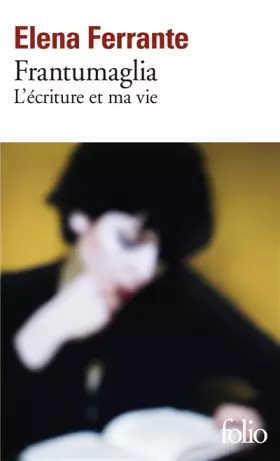 Couverture du produit · Frantumaglia: L'écriture et ma vie