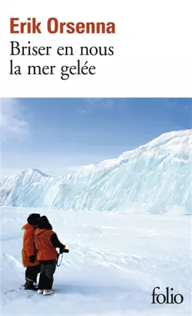Couverture du produit · Briser en nous la mer gelée