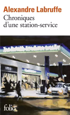 Couverture du produit · Chroniques d’une station-service