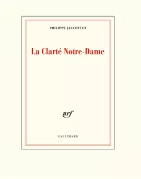 Couverture du produit · La Clarté Notre-Dame