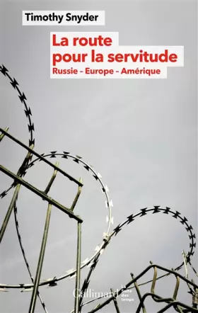 Couverture du produit · La route pour la servitude: Russie - Europe - Amérique