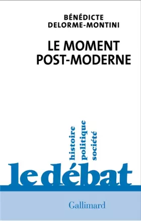 Couverture du produit · Le moment post-moderne
