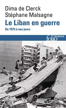Couverture du produit · Le Liban en guerre: De 1975 à nos jours
