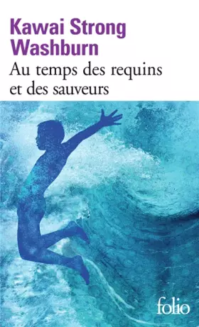Couverture du produit · Au temps des requins et des sauveurs