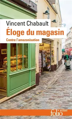 Couverture du produit · Éloge du magasin: Contre l'amazonisation