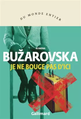 Couverture du produit · Je ne bouge pas d'ici