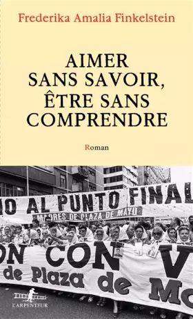 Couverture du produit · Aimer sans savoir, être sans comprendre