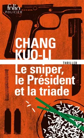 Couverture du produit · Le sniper, le président et la triade