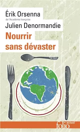 Couverture du produit · Nourrir sans dévaster: Petit précis de mondialisation VIII