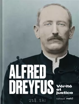 Couverture du produit · Alfred Dreyfus: Vérité et justice