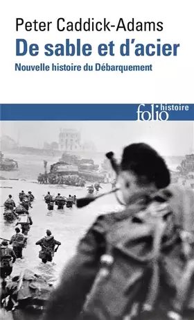 Couverture du produit · De sable et d'acier: Nouvelle histoire du Débarquement