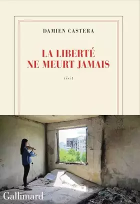 Couverture du produit · La liberté ne meurt jamais