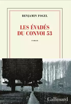 Couverture du produit · Les évadés du convoi 53