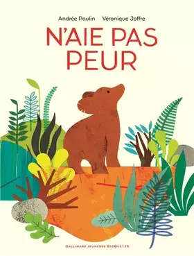 Couverture du produit · N'AIE PAS PEUR - A partir de 4 ans