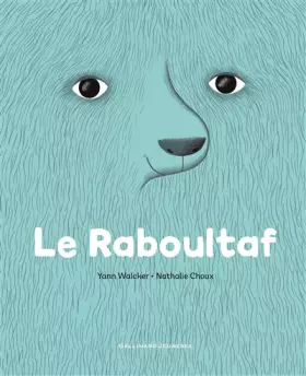 Couverture du produit · LE RABOULTAF - A partir de 4 ans