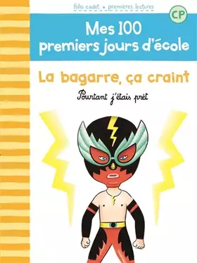 Couverture du produit · 100 PREMIERS JOURS - LA BAGARRE, CA CRAINT