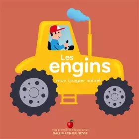 Couverture du produit · LES ENGINS - Mon Imagier Animé - De 1 à 3 ans