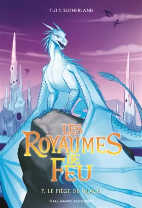 Couverture du produit · Les Royaumes de Feu: Le piège de Glace