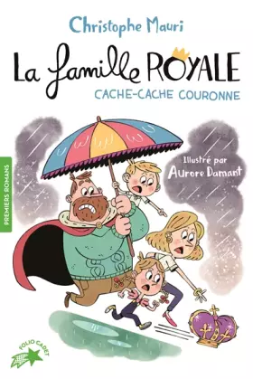 Couverture du produit · La famille royale, 5 : Cache-cache couronne