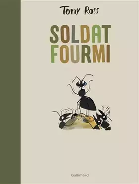 Couverture du produit · SOLDAT FOURMI - A partir de 6 ans