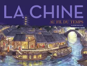 Couverture du produit · La Chine au fil du temps
