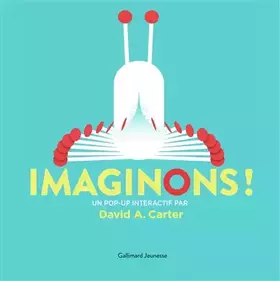 Couverture du produit · Imaginons !: Un pop-up intéractif par David A. Carter