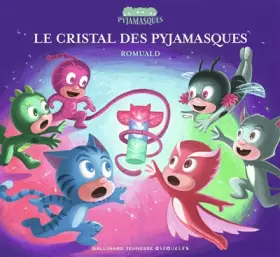 Couverture du produit · LE CRISTAL DES PYJAMASQUES