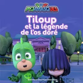 Couverture du produit · TILOUP ET LA LEGENDE DE L'OS DORE
