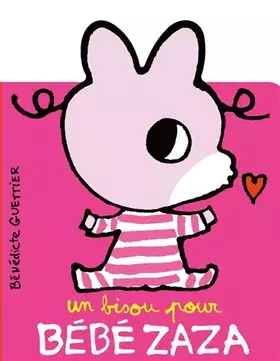 Couverture du produit · UN BISOU POUR BEBE ZAZA